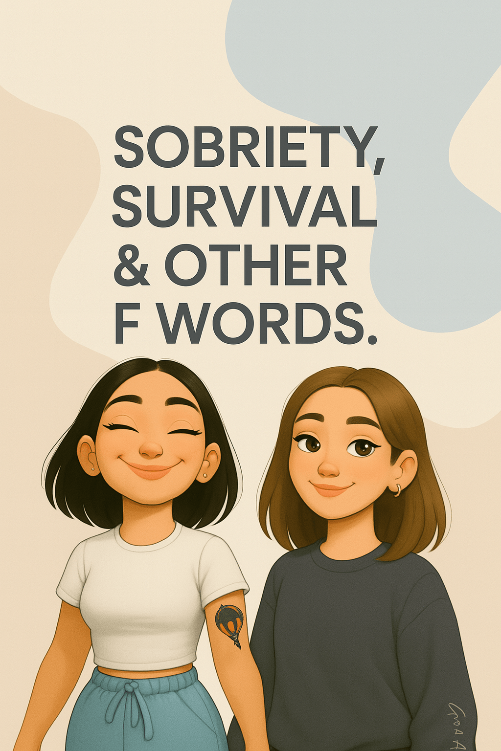 Sobriety, Survival & other F&nbsp;Words.