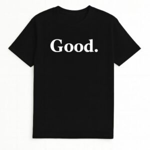 Good Tee